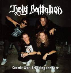Holy Battalion : Cosmic War - Breaking the Face